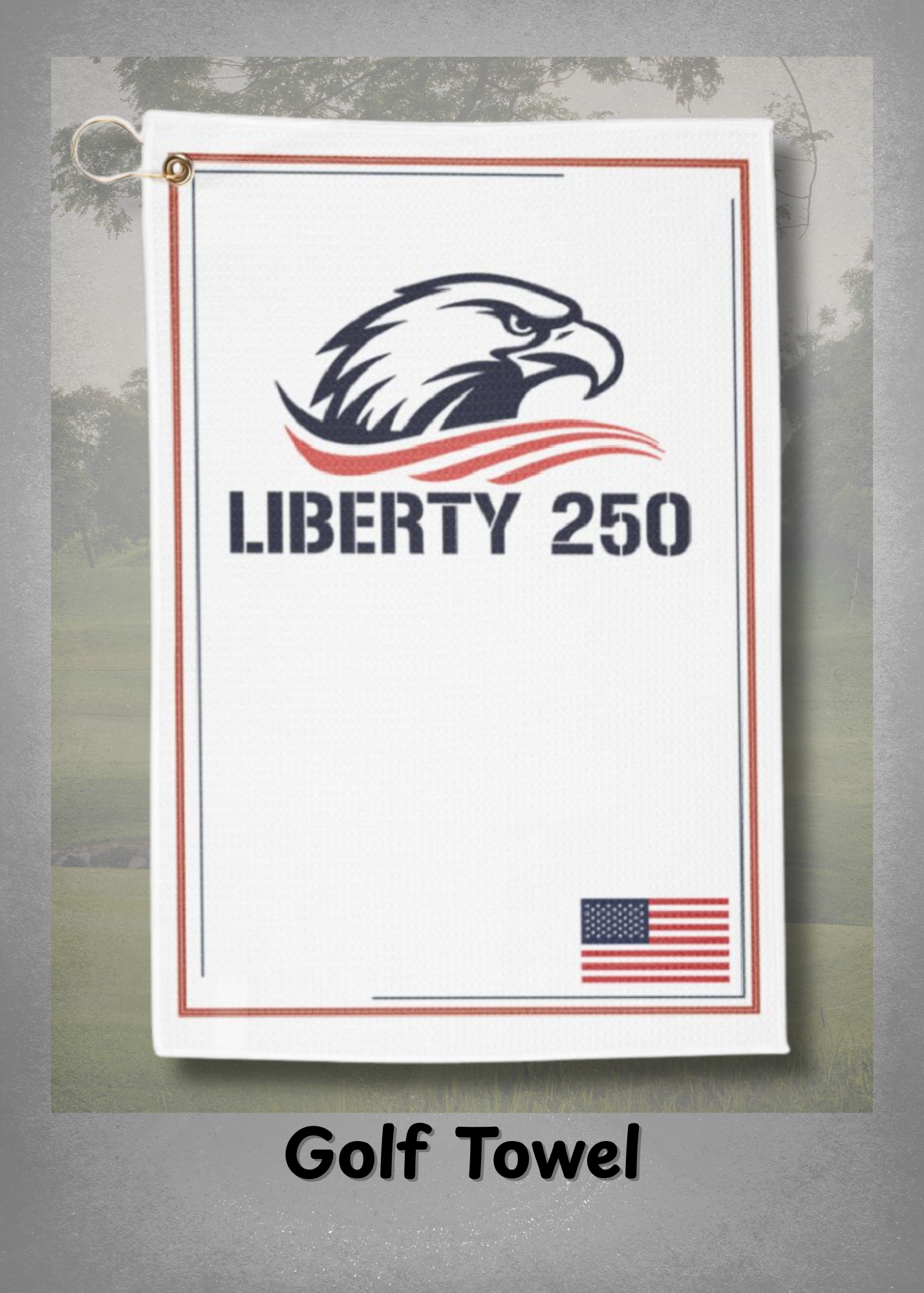 Liberty 250 Golf Towel